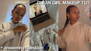 clean girl makeup tutorial // Q&A