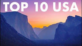 TOP 10 NATIONAL PARKS IN THE USA