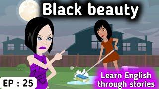 Black beauty part 25 | English story | Animated stories | Learn English | English life stories