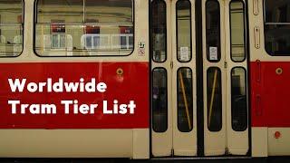 Worldwide Tram Tier List