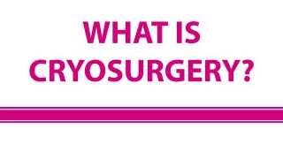 Cryosurgery - Professional Brooklyn Gynecological Services - Brooklyn, NY