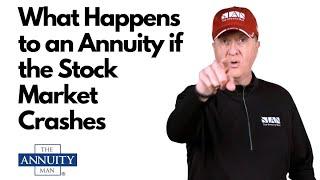 What Happens to an Annuity if the Stock Market Crashes