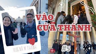 VÀO CỬA THÁNH ĐỀN THỜ THÁNH PHÊ-RÔ | Vlog Năm Thánh 2025 | #5