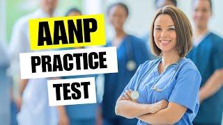 AANP Practice Test - Nurse Practitioner Certification Exam Prep Questions and Answers Review 2025