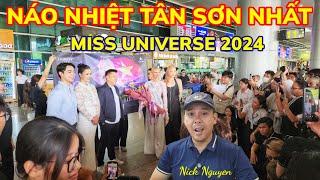 NGHẸT NGƯỜI ĐÓN HOA HẬU HOÀN VŨ THẾ GIỚI TẠI TÂN SƠN NHẤT - THẮC MẮC VỀ SIM ĐIỆN THOẠI | Nick Nguyen