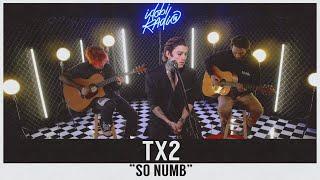 "So Numb" by TX2 - LIVE (idobi Session)