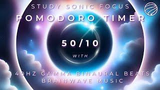 Focus Music for Study POMODORO TIMER (50/10) | Gamma Binaural Beats Productivity Music for Students