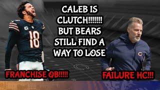 Caleb Williams CLUTCH BUT Chicago Bears FIND a way to LOSE Eberflus SHOULD be fired