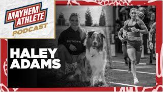 Haley Adams | Mayhem Athlete Stories