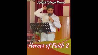 heroes of faith 2 | Apostle Dinesh Kumar | Jesus shorts