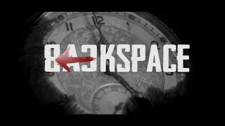 BACKSPACE - THE MOVIE