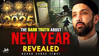 THE DARK TRUTH ABOUT NEW YEAR REVEALED - NEVER CURSE TIME | Dr. Omar Suleiman