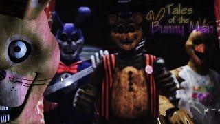 FNAF TALES OF THE BUNNY MAN... 