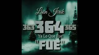 Ya Lo Que Fue "FUE" - Lion Jirik @PlayHardCompany