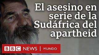 El asesino en serie que "cazaba" personas negras en la Sudáfrica del apartheid