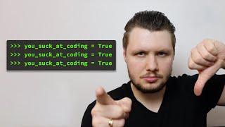 Why You Suck At Coding