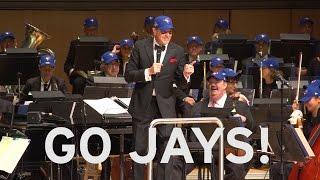 Go Jays! From all of us at the Toronto Symphony!