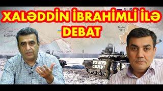 Xaləddin İbrahimli ilə DEBAT: Tramp müharibəni necə bitirəcək?