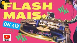 FLASH MAIS SETMIX CLUB 90s - DJ VARETTA DISCO CLUB