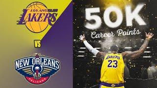 LeBron James becomes the first player to reach 50,000 career points - Lakers vs Pelicans Highlights