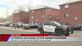 19 detained after armed invasion at Aurora apartment