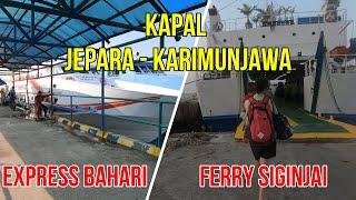 Kapal Jepara - Karimunjawa | Express Bahari | Ferry Siginjai - LIHAT PERBANDINGAN NYA