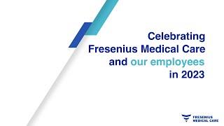 Celebrating Fresenius Medical Care and our Employees in 2023