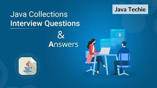 Java Collection Interview Questions & Answers | Tricky Q&A | Freshers | Experience | JavaTechie