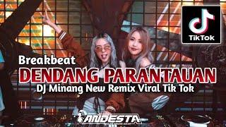 DJ Minang Dendang Parantauan Terbaru 2024 PUTRA ANDESTA