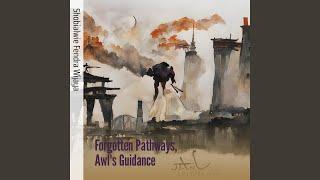 Forgotten Pathways, Awl's Guidance