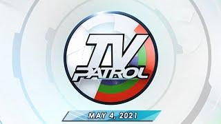 TV Patrol livestream | May 4, 2021 Full Episode Replay