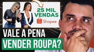 Shopee: 25 Mil Roupas Vendidas - Como Achar Fornecedor de Roupa Para Vender na Shopee Passo a Passo