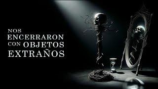 Nos ENCERRARON con objetos EXTRAÑOS | Con Creepy en Español y MundoCreepy | Creepypasta