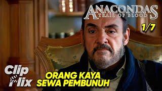 Anacondas: Trail of Blood (1/7) | Orang Kaya Sewa Pembunuh | ClipFlix