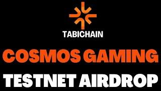 Tabichain Cosmos Gaming ️ Testnet AIRDROP Farming 