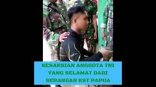 kesaksian anggota TNI yang selamat dari Serangan KST