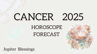 CANCER 2025 ⭐️ ASTROLOGY HOROSCOPE ⭐️