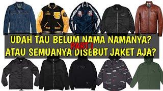 10 JENIS JAKET YANG SERING LO LIHAT TAPI MUNGKIN BELUM TAU NAMANYA | PART I