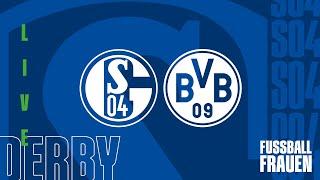 Frauen-Revierderby RE-LIVE | FC Schalke 04 - Borussia Dortmund