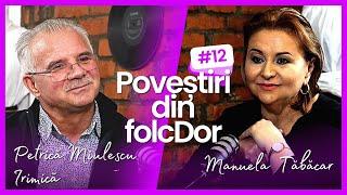 #12 - Povestiri din folcDor - Petrica Miulescu Irimica