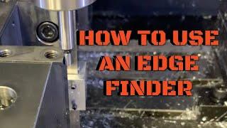 How to Use an Edge Finder | Machine Shop Talk Ep. 6