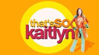 That's So Kaitlyn