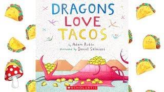 Dragons Love Tacos by Adam Rubin (Read Aloud) | Storytime  |Miss Jill Taco Tuesday