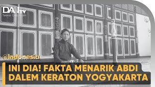 INI DIA! FAKTA MENARIK ABDI DALEM YOGYAKARTA | @Indonesia
