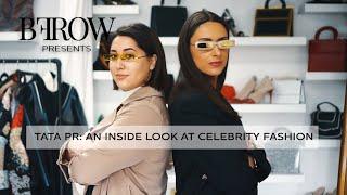 BFROW presents - TATA PR: An inside look at celebrity fashion