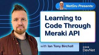 Learning to Code through Meraki API