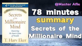 Summary of Secrets of the Millionaire Mind by Harv Eker | 78 minutes audiobook summary | #business