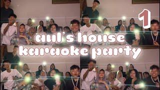 [230621] - aul’s house karaoke party [Pt.1]