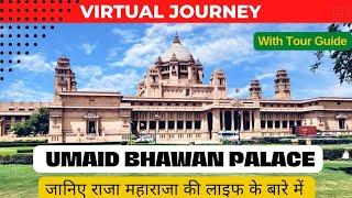 Umaid Bhawan Palace Jodhpur Complete Tour with Guide