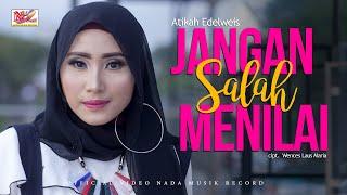 Jangan Salah Menilai - Atikah Edelweis  ( Official Music Video )